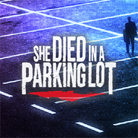 She Died in a Parking Lot logo